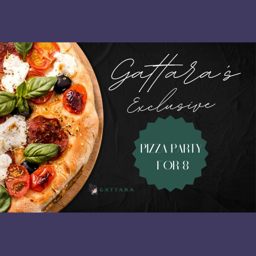 Gattara's Exclusive Pizza Party for 8